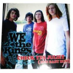 We The Kings : Check Yes Juliet (Run Baby Run)